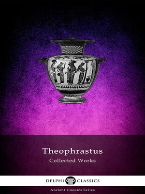 cover image of Delphi Collected Works of Theophrastus (Illustrated)